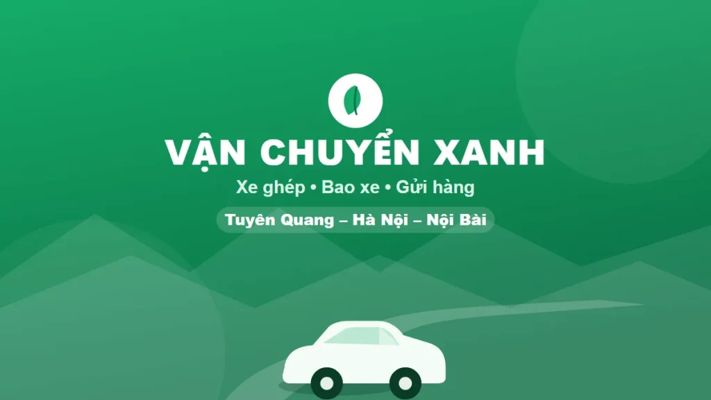 Gửi hàng Hà Nội Tuyên Quang bằng xe ghép cần lưu ý gì?